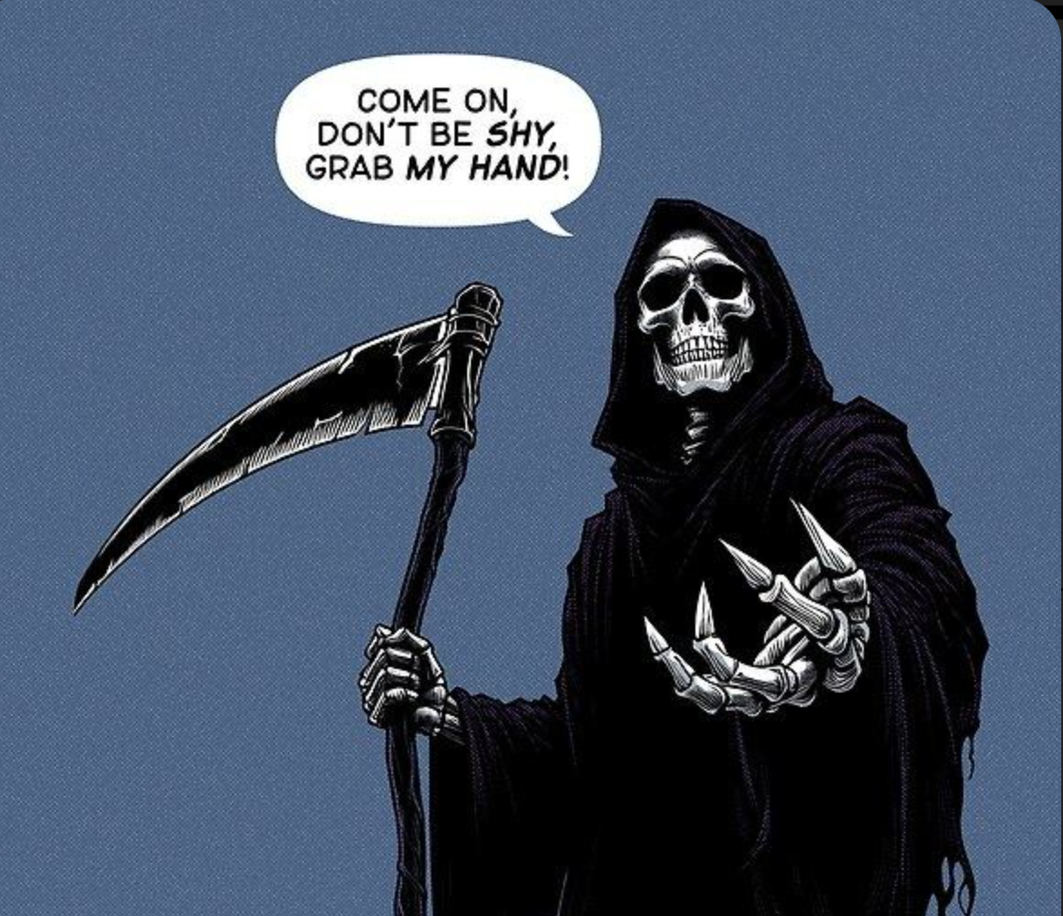 Death is your roommate?