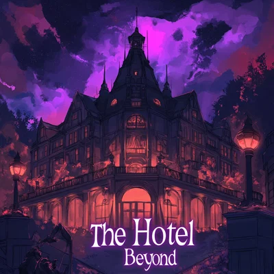 The Hotel Beyond 
