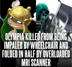olympia gets EXTERMINATED by wheelchair and overloaded mri scanner