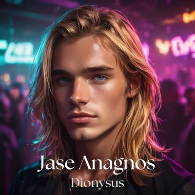 Jase Anagnos | Dionysus