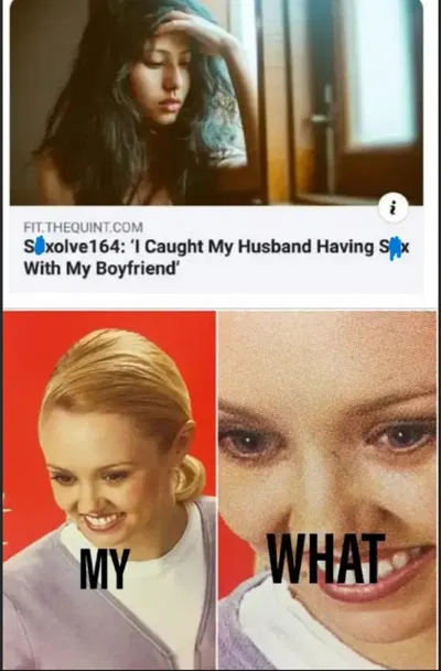 My husband did my boyfriend... Wait a minute.