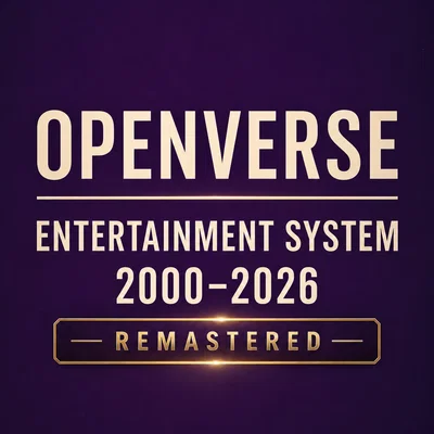  Openverse: Entertainment System (2000–2026)