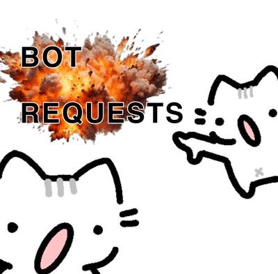 BOT REQUESTS 
