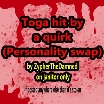 Toga got hit by a Quirk