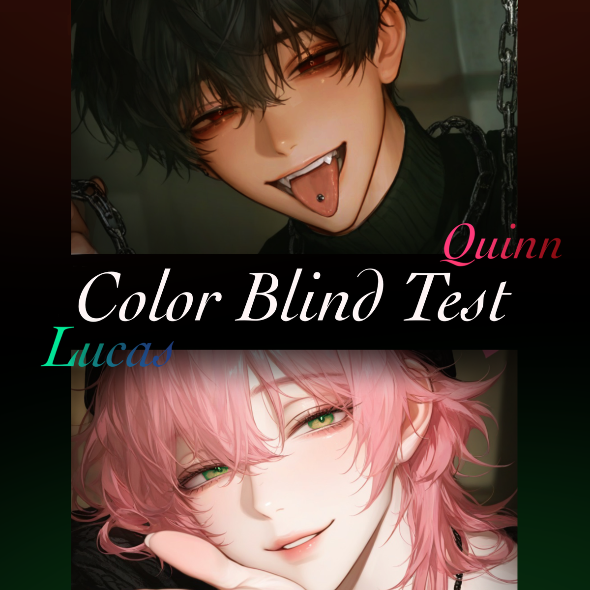 Quinn & Lucas 『Colorblind Test』