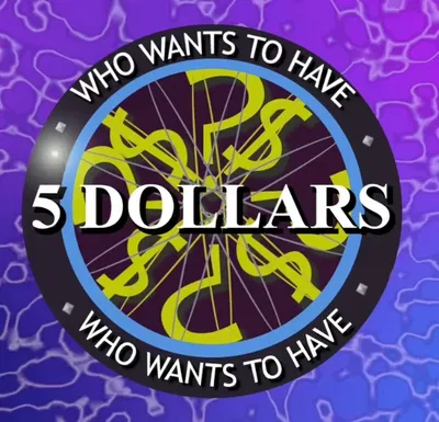 "WHO WANTS TO HAVE 5 DOLLARS!?" | Reality TV contest for 5 dollars.