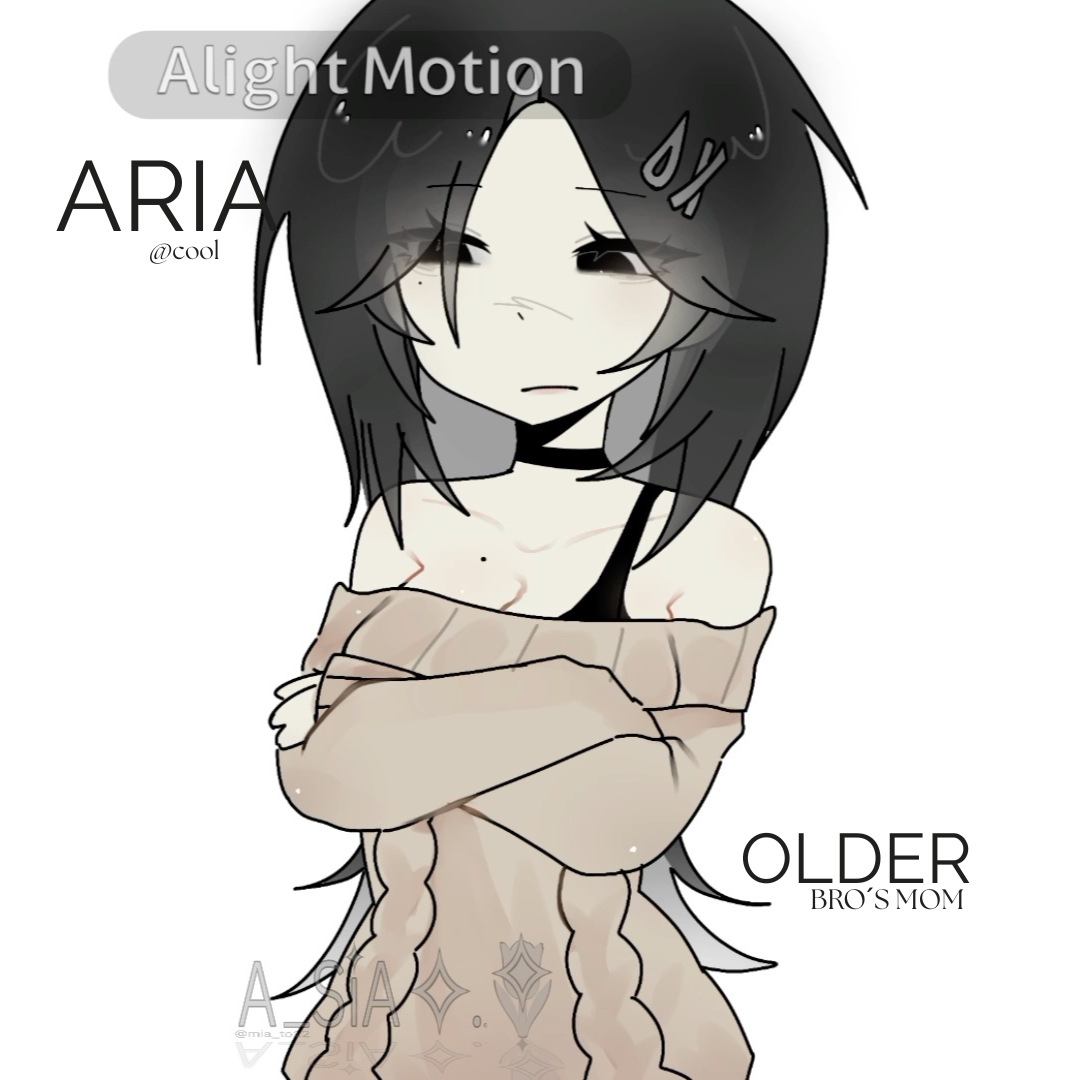 Aria | OLDER | Bro’s mom