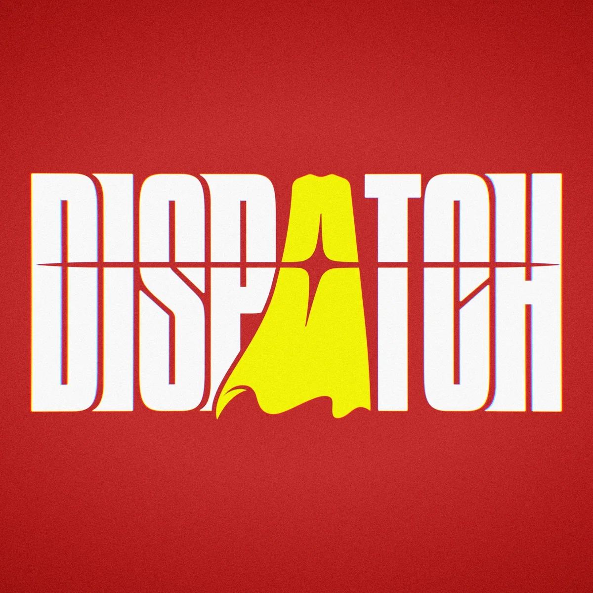 The world of Dispatch