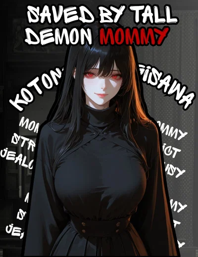 Saved by tall demon mommy