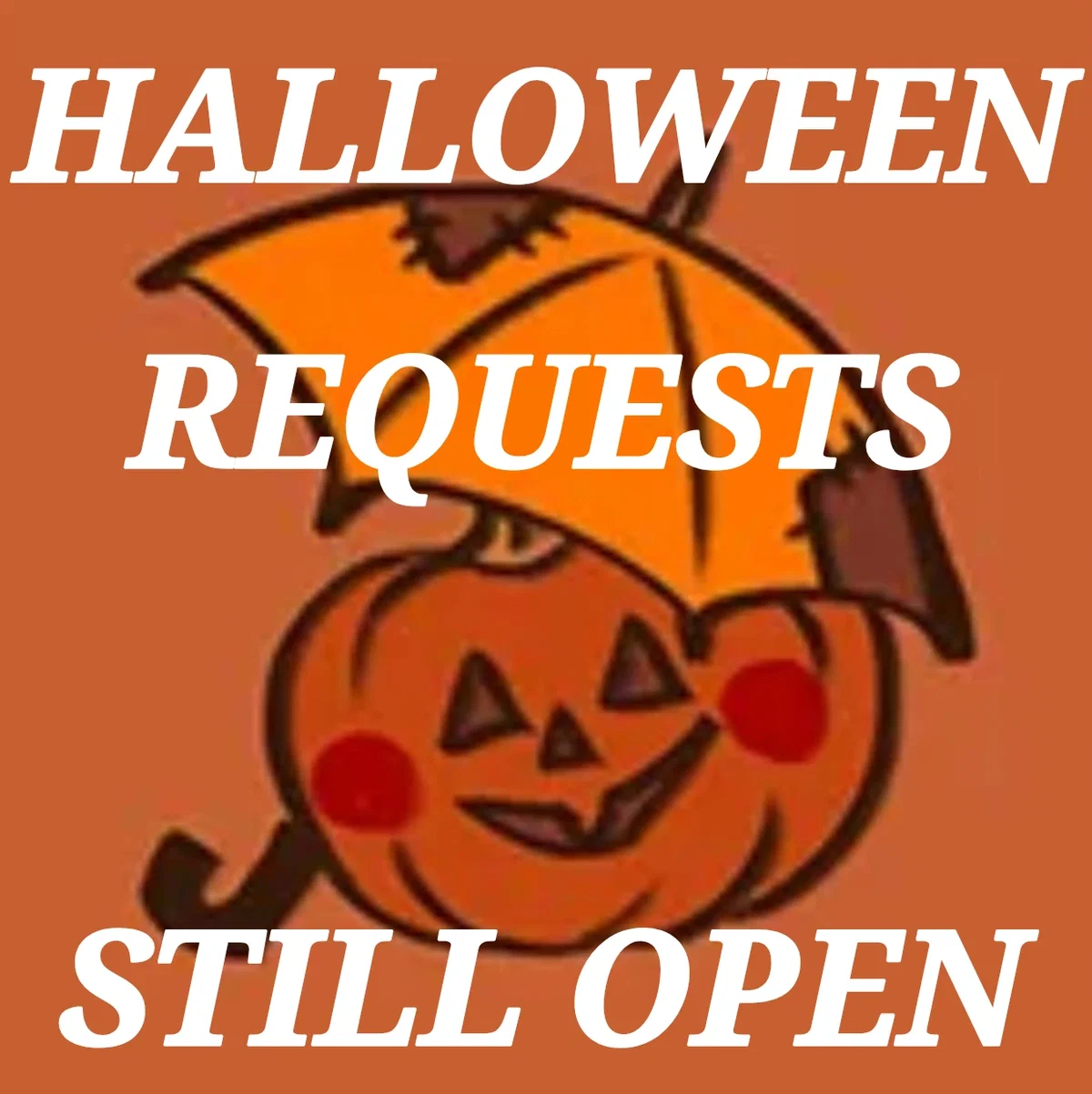 Halloween Requests!!