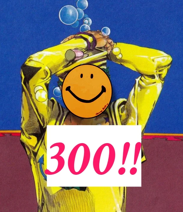 OH MY, 300 FOLLOWERS?