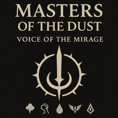 Masters of the Dust — Voice of the Mirage