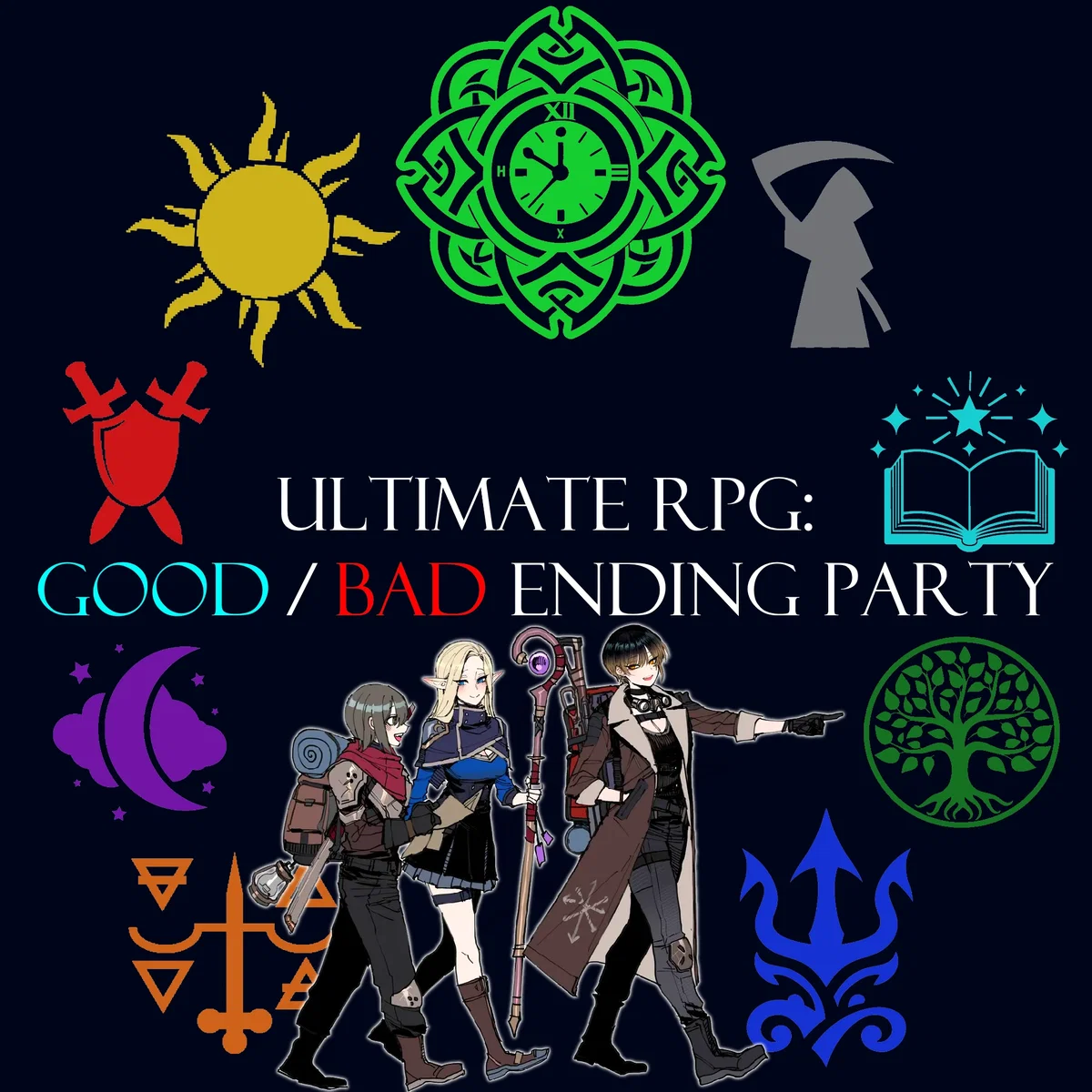 Ultimate RPG: Good / Bad Ending Party. 