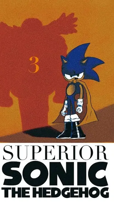 ◇《_Superior Sonic_》◇
