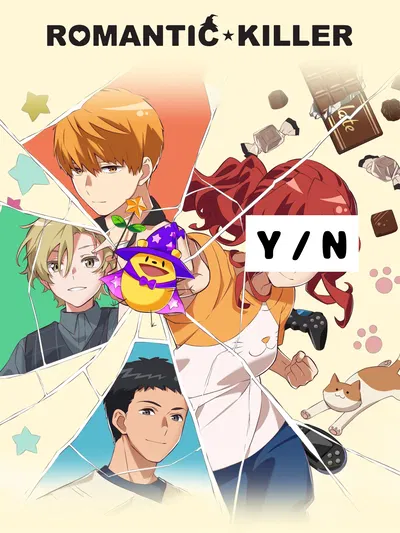 ROMANTIC KILLER | You are the Main Character! 