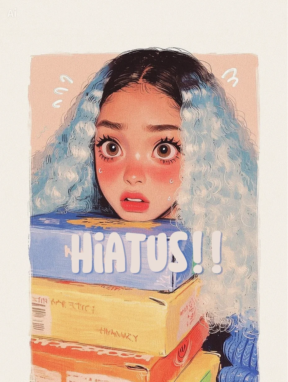 Hiatus! ( Not a Bot! )