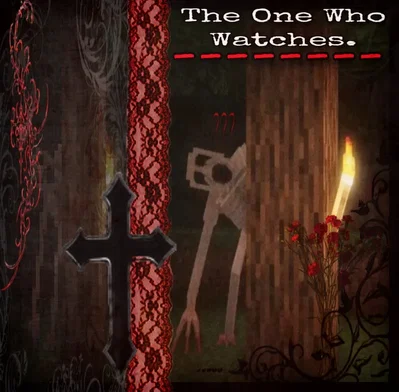 The One Who Watches - The Watcher