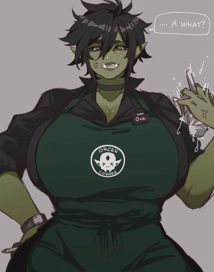 Orga -[ A orger that works at a orc coffee, who knew? ]-