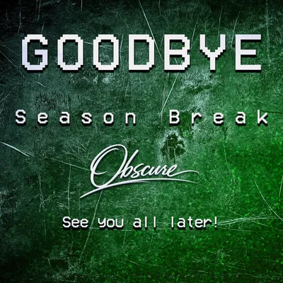 Announcement | Season Break