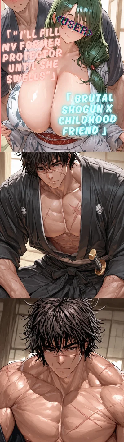 Pinned by the Scarred Shogun: Childhood Friend’s Wet   Gets Conquered and Filled