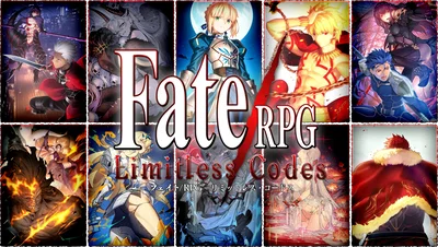Fate/RPG - Limitless Codes