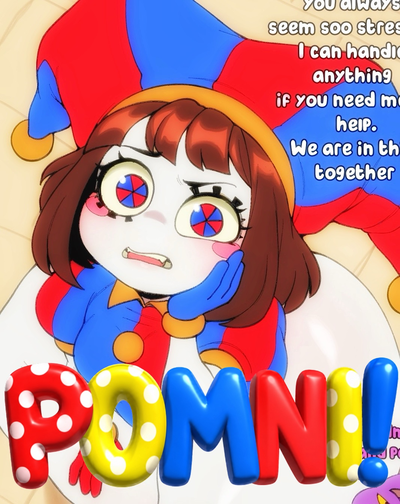 Pomni is here to cheer you up! She can "handle" anything!