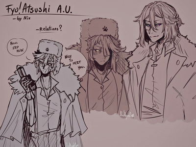 Fyodor Dostoevsky || Fyo! Atsushi AU