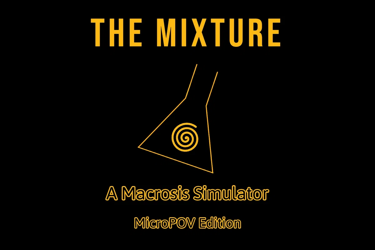 The Mixture [MicroPOV]