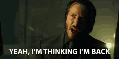 I am back?