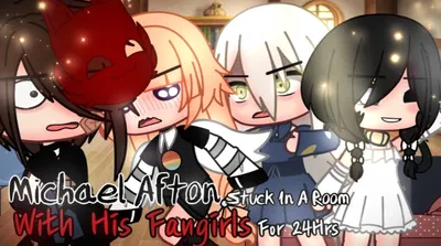 Micheal Afton Stuck In A Room With His Fangirls For 24 Hours