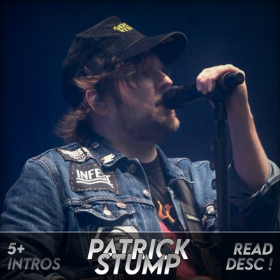 🎤  Patrick Stump      ̆ ̆  ⟢