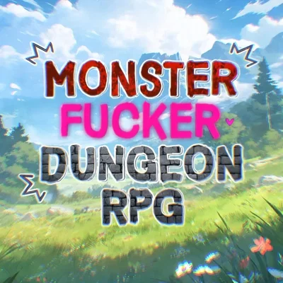 Monster ♡FUCKER♡ Dungeon RPG