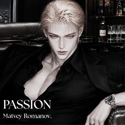 MAFIA, PASSION: MATVEY ROMANOV.