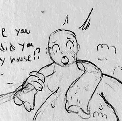 Breaking & Entering into the wrong(or right) home...