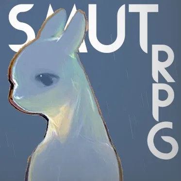 (Abandoned) SMUT  ̷R̷a̷̷i̷̷n̷ ̷w̷̷o̷̷r̷̷l̷̷d̷ RPG