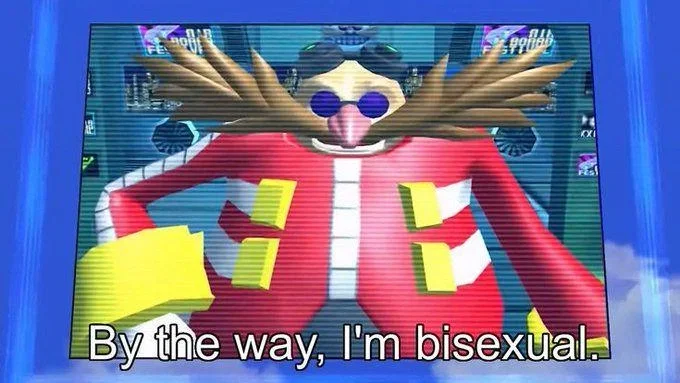 By the way, I'm Bisexual, I forgot to announce it! 