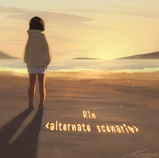 The day that I die | Rin [alternative scenarios]