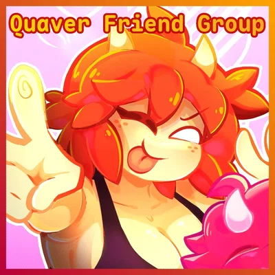 Quaver Friend Group // A Deliciously Chaotic friend group!