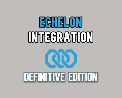 Echelon: Integration [Definitive Edition]