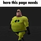 "THIS BOT PAGE NEEDS A HERO-"