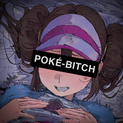 Trainer Rosa, POKÉ-BITCH