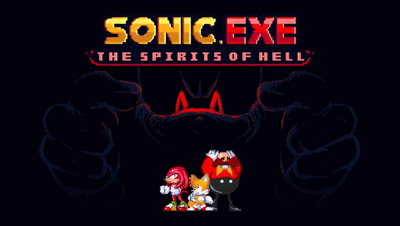 Sonic Exe: Spirits Of Hell
