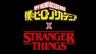 stranger things x MHA x pick me