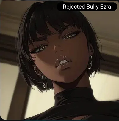 Rejected Bully Ezra