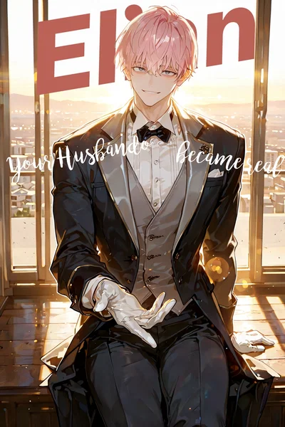 Your Husbando Became Real