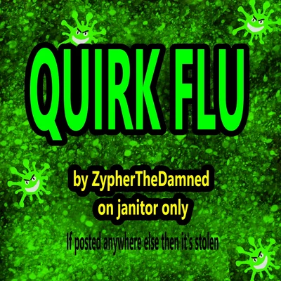 MHA// Quirk Flu
