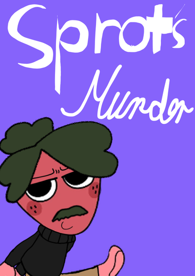 Sprouts Murrder