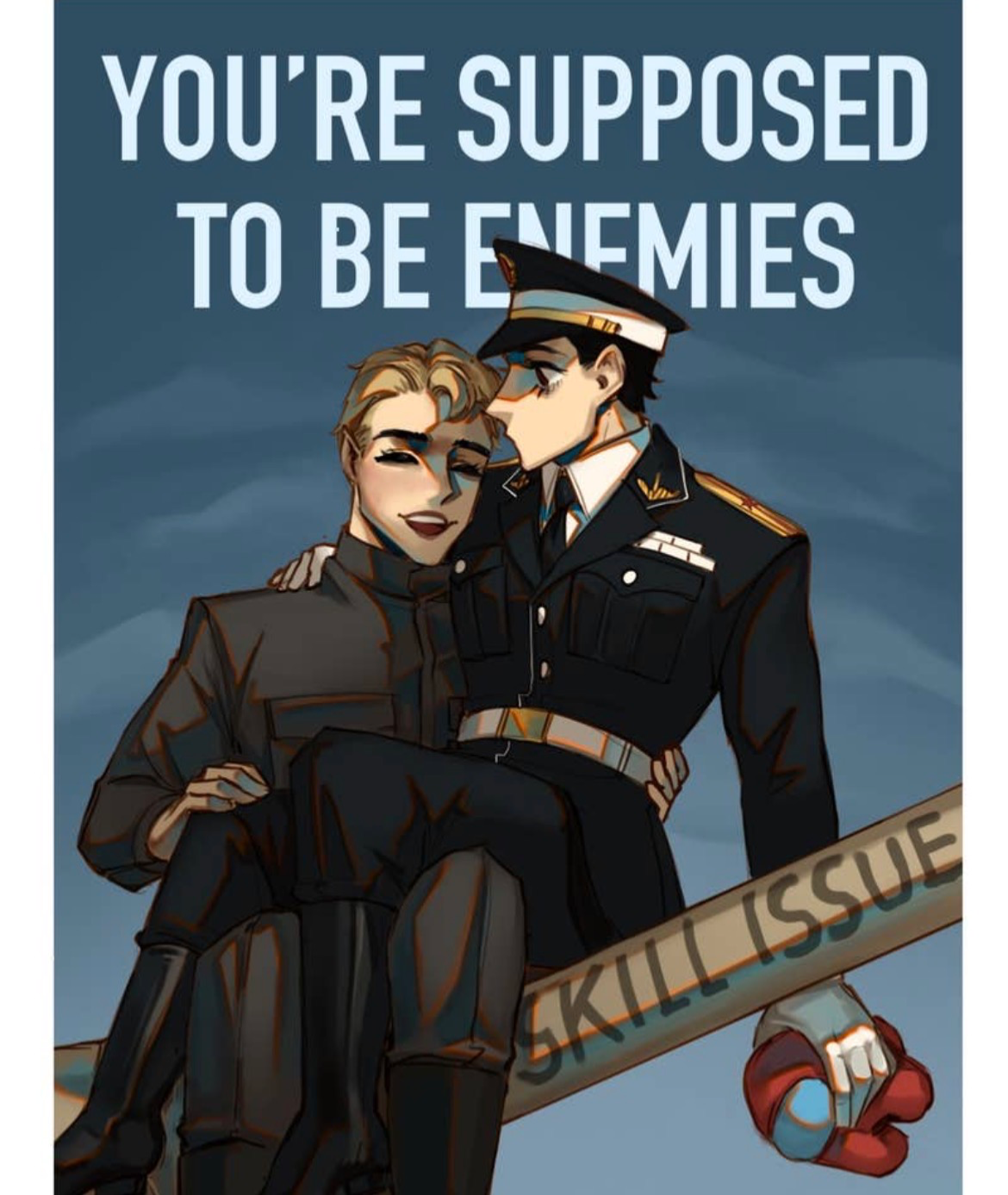You’re Supposed to be Enemies