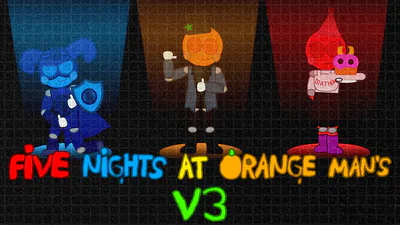 Five Nights at Orange Man