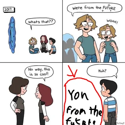 You from the future or something I can't think of a better title